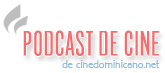 cinedom_podcast CineDominicano.net presenta su primer podcast